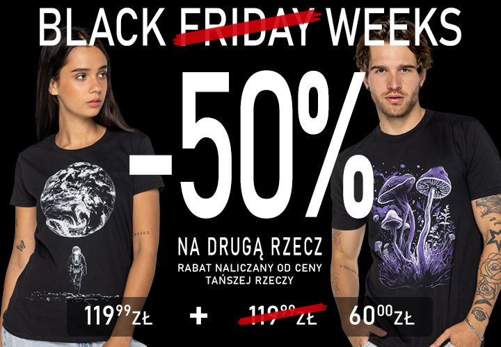 BLACK WEEKS -50% NA DRUGĄ RZECZ 2024